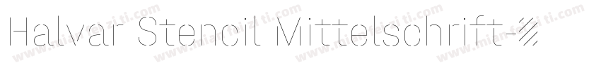 Halvar Stencil Mittelschrift字体转换